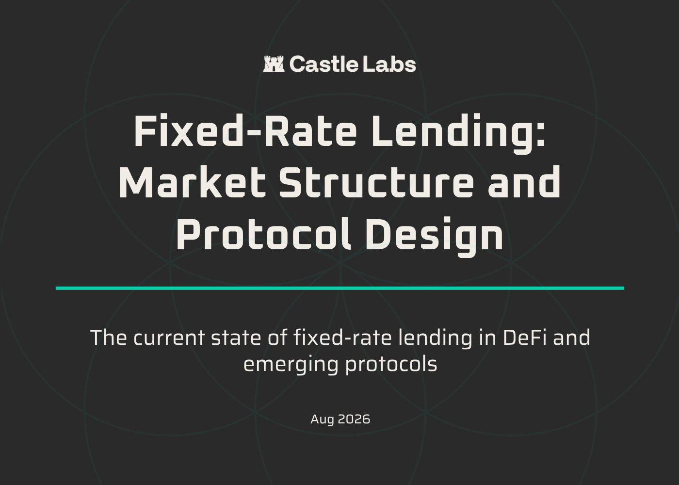 Fixed-Rate Lending: Market Structure and Protocol Design — report cover